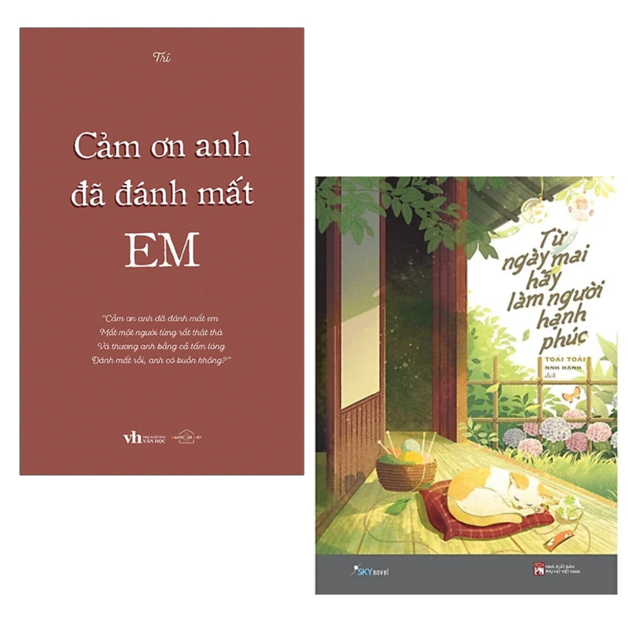 COMBO 2 cuốn sách: Cảm Ơn Anh Đã Đánh Mất Em + Từ Ngày Mai Hãy Làm Người Hạnh Phúc