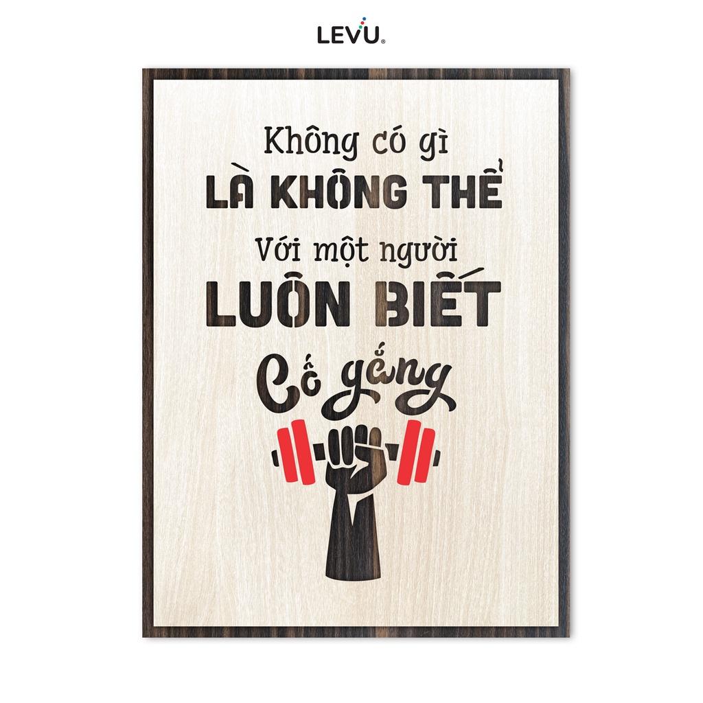 Tranh treo tường gỗ LEVU LV023 "Không có gì là không thể với một người luôn biết cố gắng"