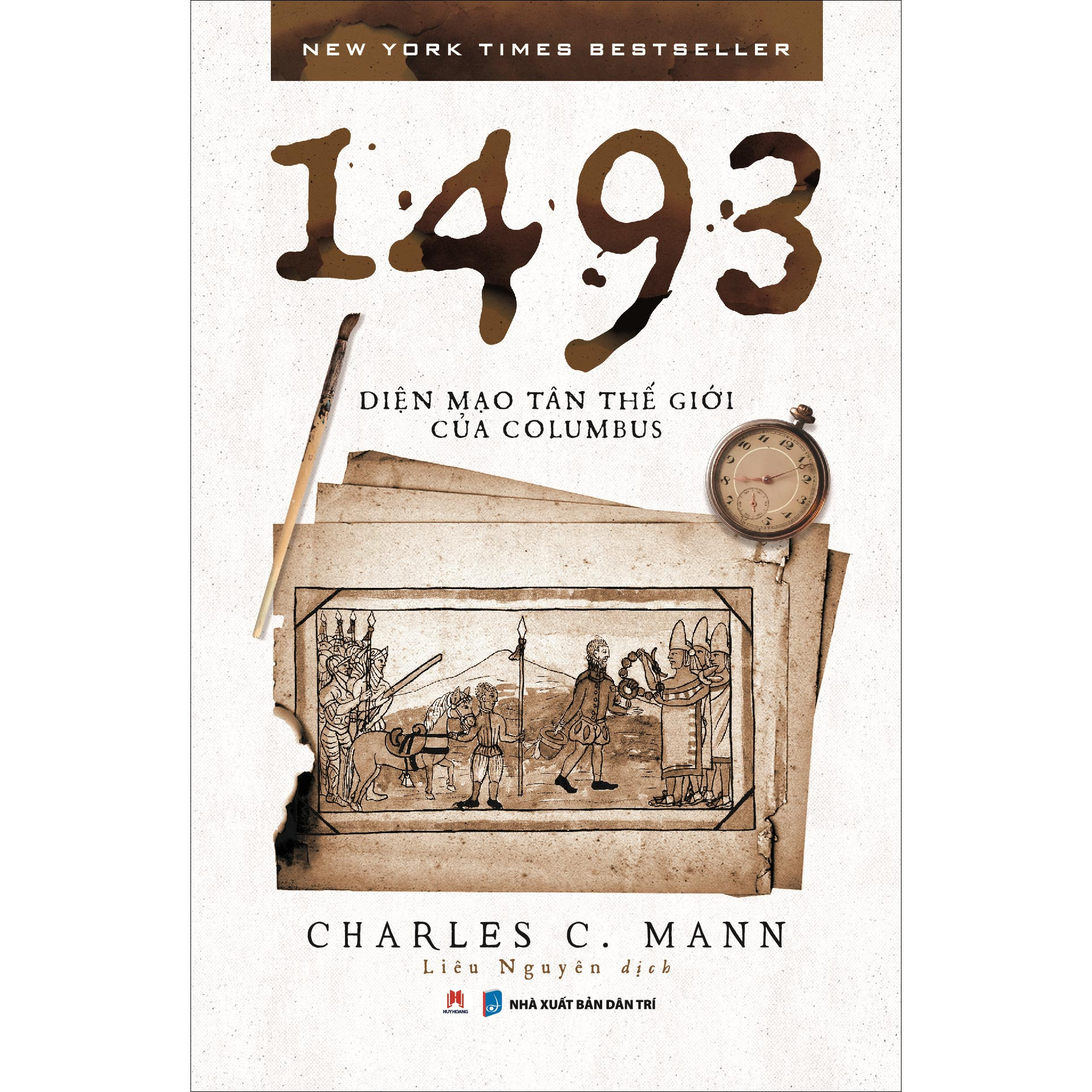 1493: Diện Mạo Tân Thế Giới Của Columbus (*** Sách Chính Hãng ***)