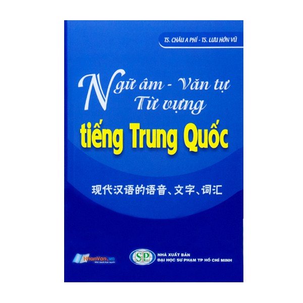 Ngữ Âm - Văn Tự Từ Vựng Tiếng Trung Quốc