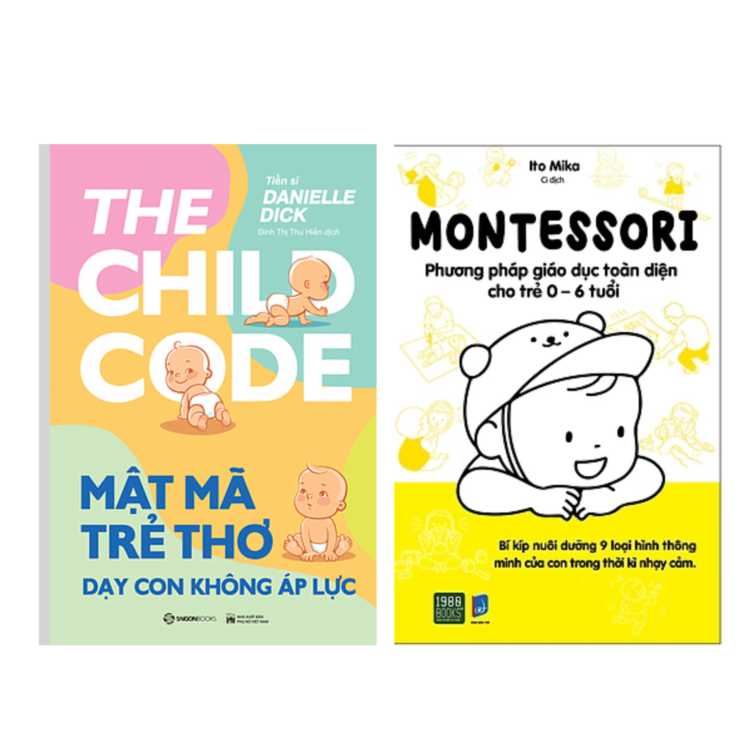 Combo 2Q Sách Làm Cha Mẹ : Mật Mã Trẻ Thơ - Dạy Con Không Áp Lực + Montessori – Phương Pháp Giáo Dục Toàn Diện Cho Trẻ 0-6 Tuổi