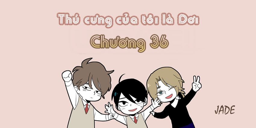 thú cưng của tôi là dơi chapter 36 3