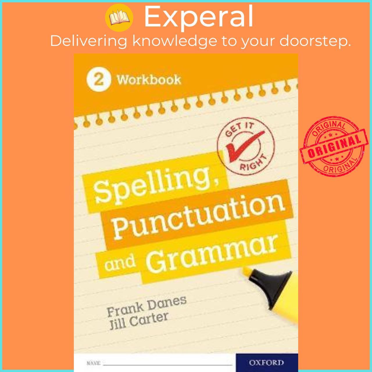 Sách - Get It Right: KS3; 11-14: Spelling, Punctuation and Grammar workbook 2 : W by Frank Danes (UK edition, paperback)