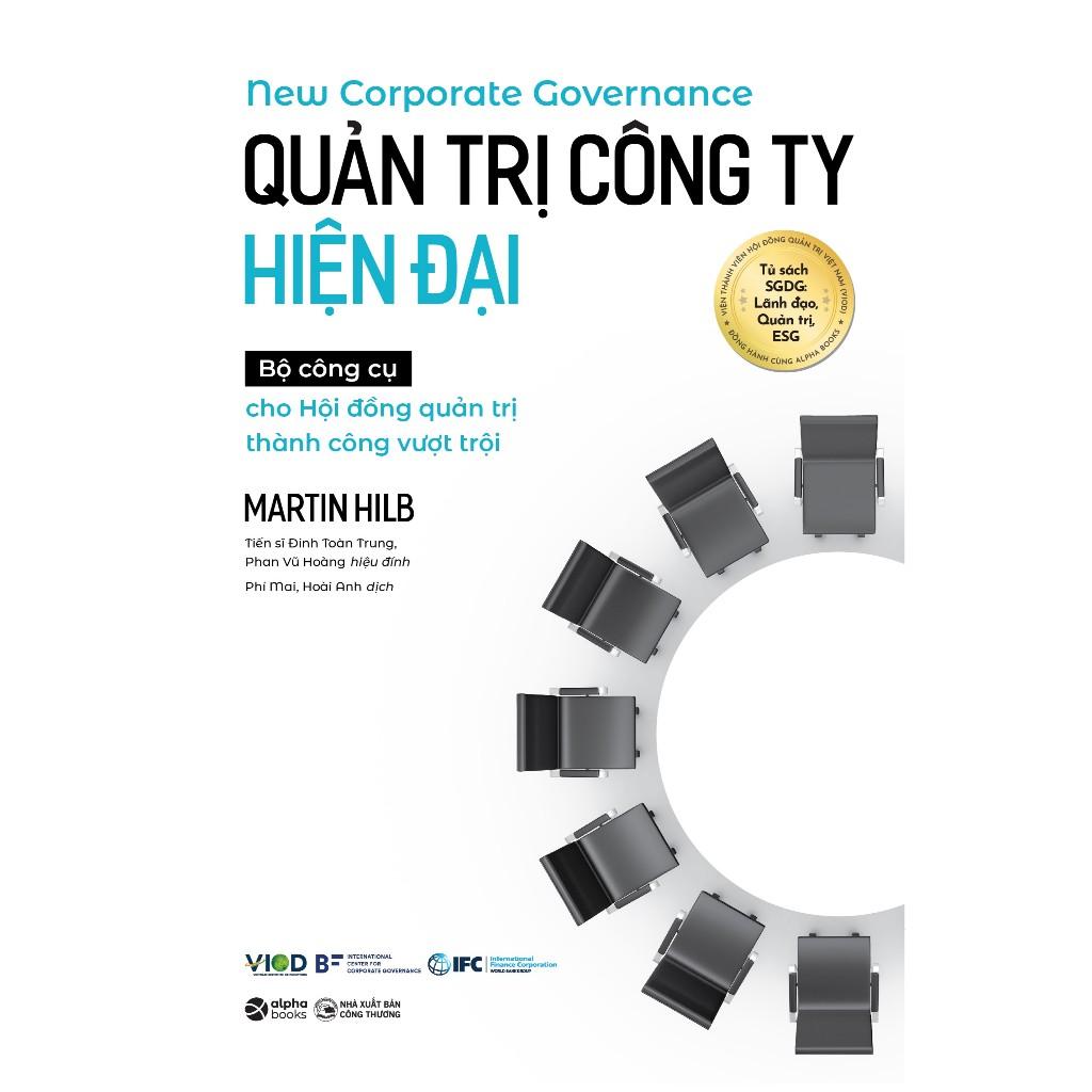 Quản Trị Công Ty Hiện Đại - Bộ Công Cụ Cho Hội Đồng Quản Trị Thành Công Vượt Trội - Bản Quyền