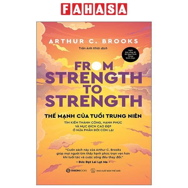 Sách - From Strength To Strength - Thế Mạnh Tuổi Trung Niên