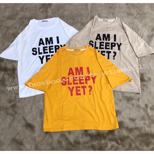 Áo tay lỡ unisex nam/nữ in chữ AM I SLEEPY YET?. Ảnh thật trải sàn. Áo tay lỡ form rộng. Áo thun unisex chất thun cotton tici 365. HÀNG MAY TRỰC TIẾP TẠI VIỆT NAM.