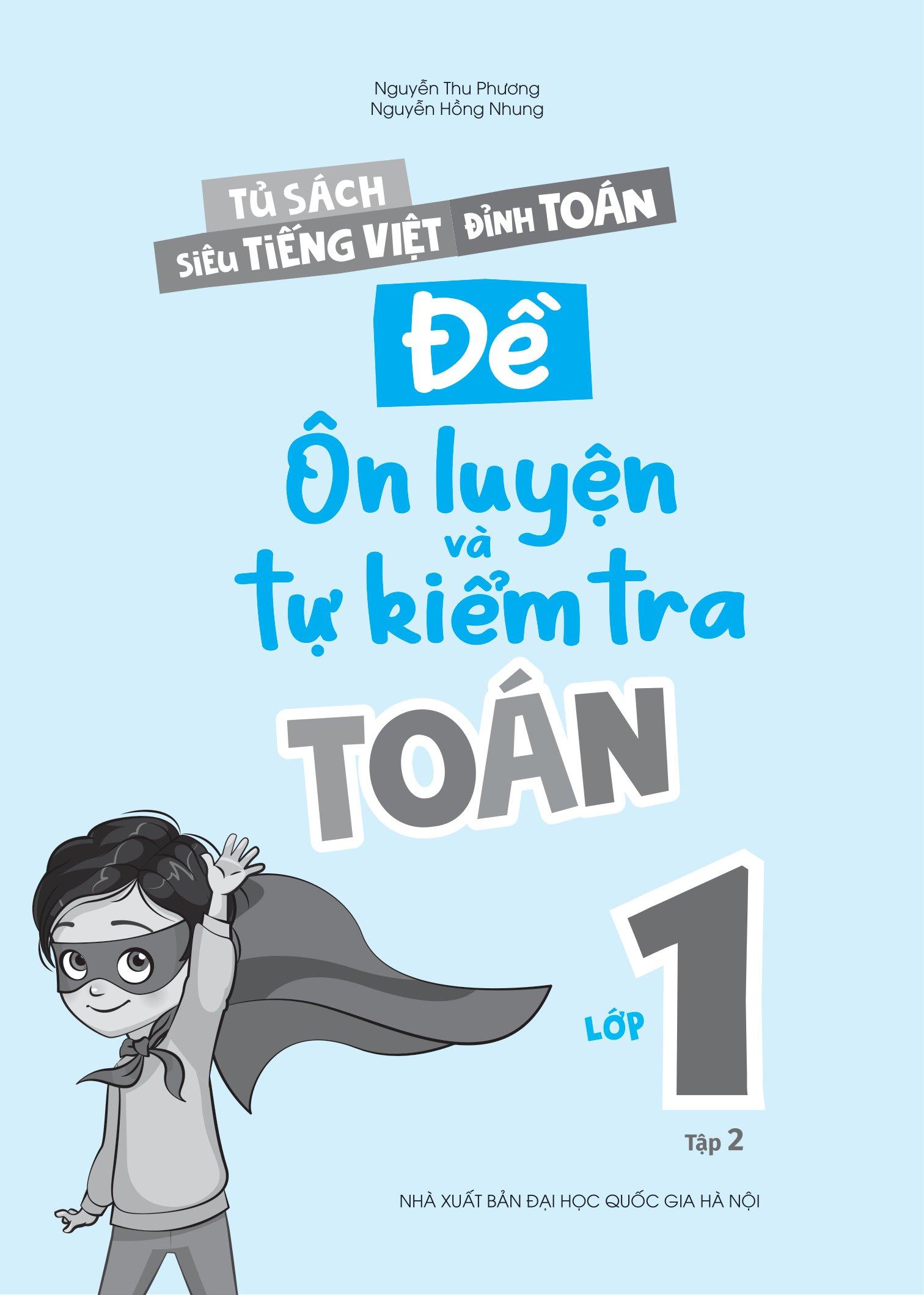 Đề Ôn Luyện Và Tự Kiểm Tra Toán Lớp 1 - Tập 2