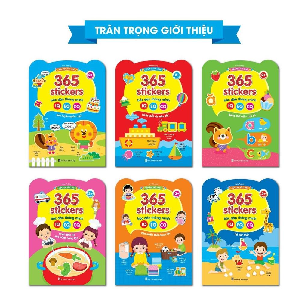 Combo 365 Stickers Bóc Dán Thông Minh (Dành Cho Trẻ Từ 2-6 Tuổi) - Giúp Bé Phát Triển IQ, EQ, CQ (Bộ 6 Cuốn)