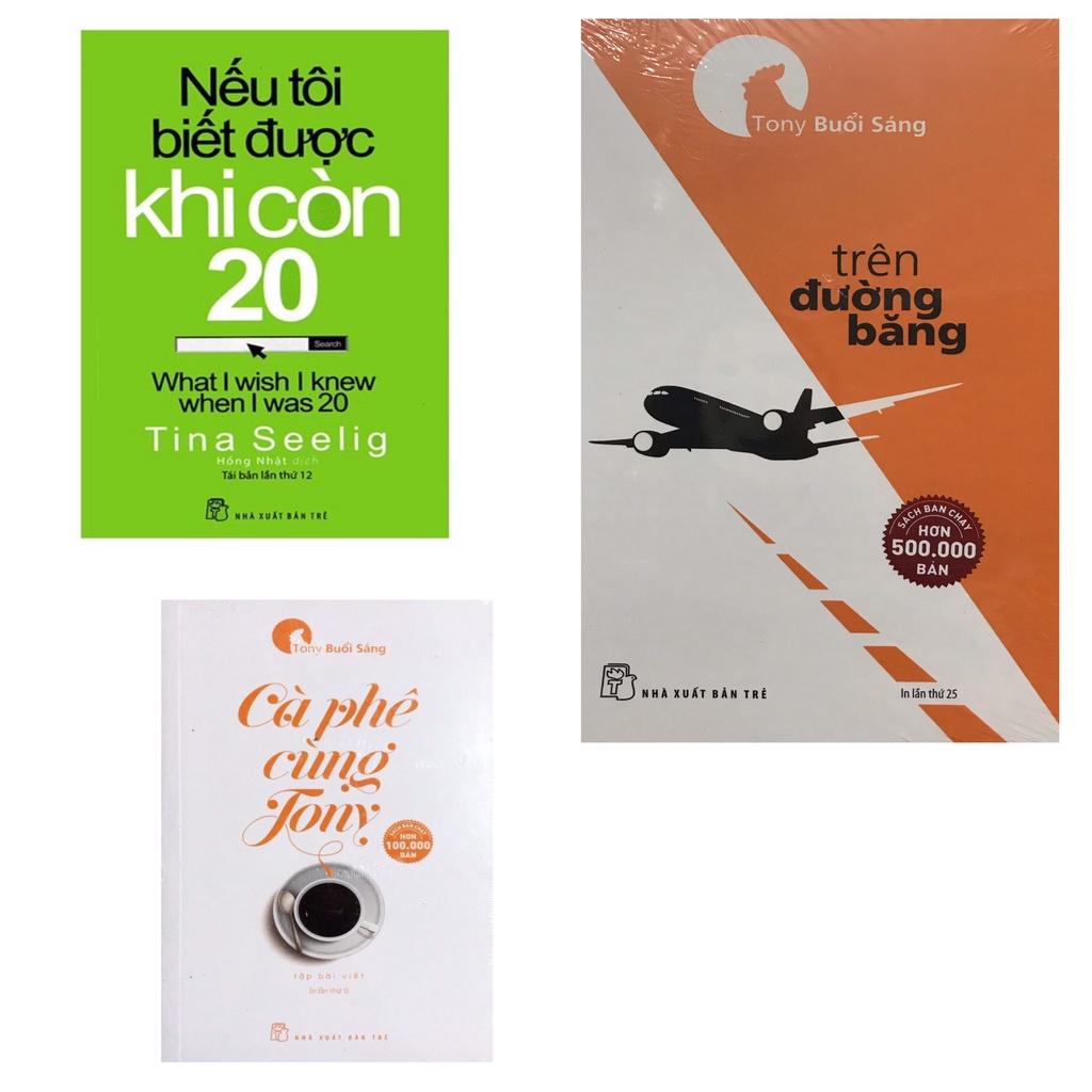 Sách - Combo Cà Phê Cùng Tony + Trên Đường Băng + Nếu Tôi Biết Được Khi Còn 20