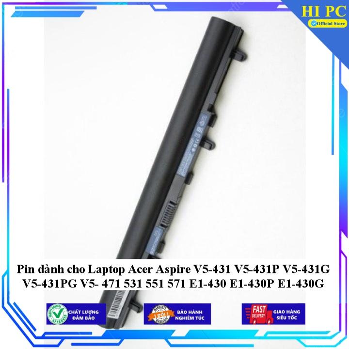 Pin dành cho Laptop Acer Aspire V5-431 V5-431P V5-431G V5-431PG V5- 471 531 551 571 E1-430 E1-430P E1-430G - Hàng Nhập Khẩu