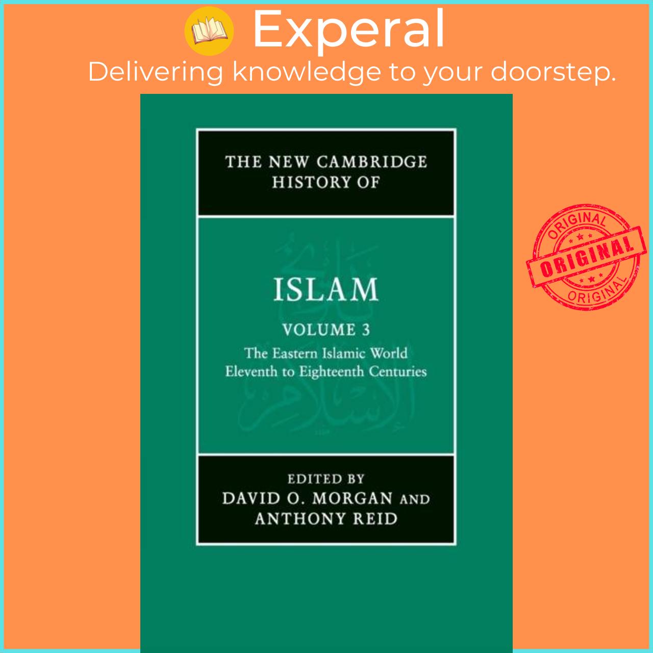 Sách - The New Cambridge History of Islam: Volume 3, The Eastern Islamic Worl by David O. Morgan (UK edition, paperback)