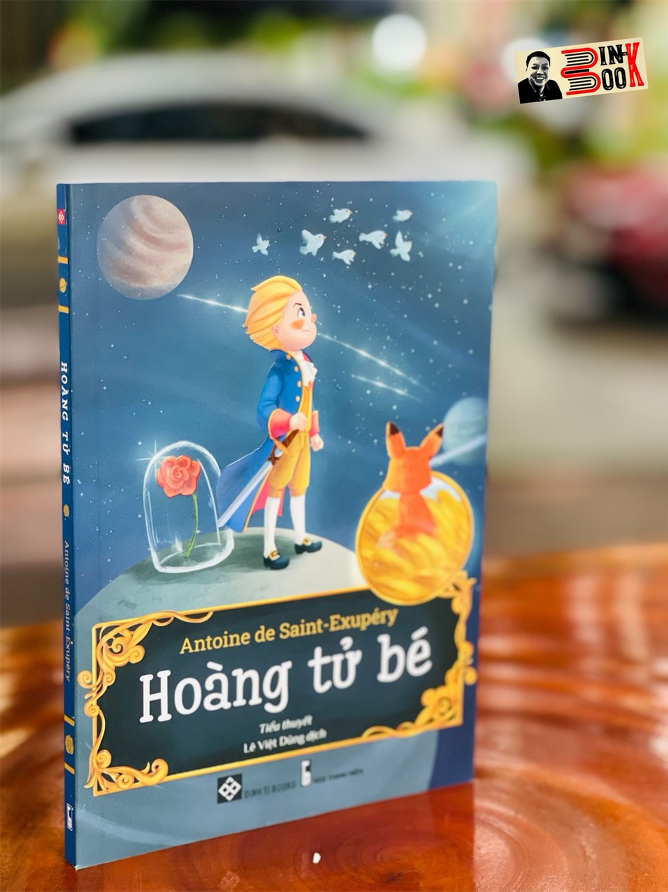 HOÀNG TỬ BÉ – Antoine de Saint-Exupéry – Đinh Tị Books