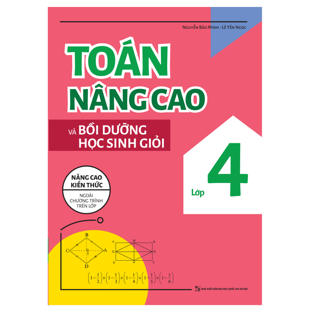 Sách - Toán Nâng Cao Và Bồi Dưỡng Học Sinh Giỏi Lớp 4