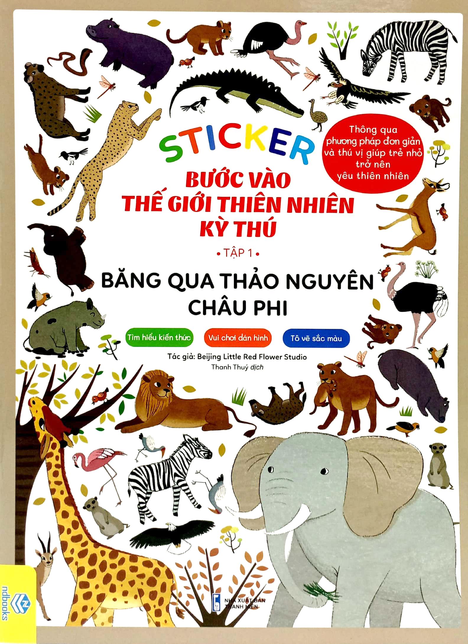 Sticker Bước Vào Thế Giới Thiên Nhiên Kỳ Thú - Tập 1 - Băng Qua Thảo Nguyên Châu Phi