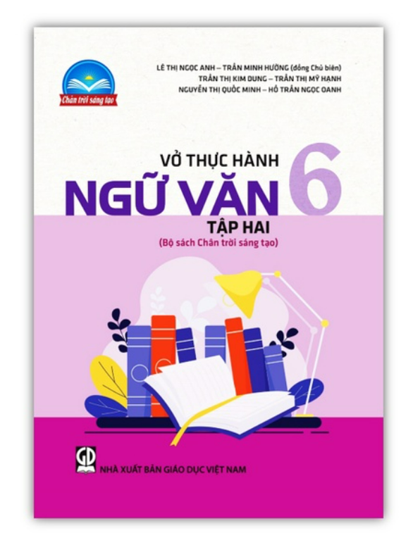 Sách - Vở thực hành ngữ văn 6 - Tập 2 (Bộ sách Chân trời sáng tạo)