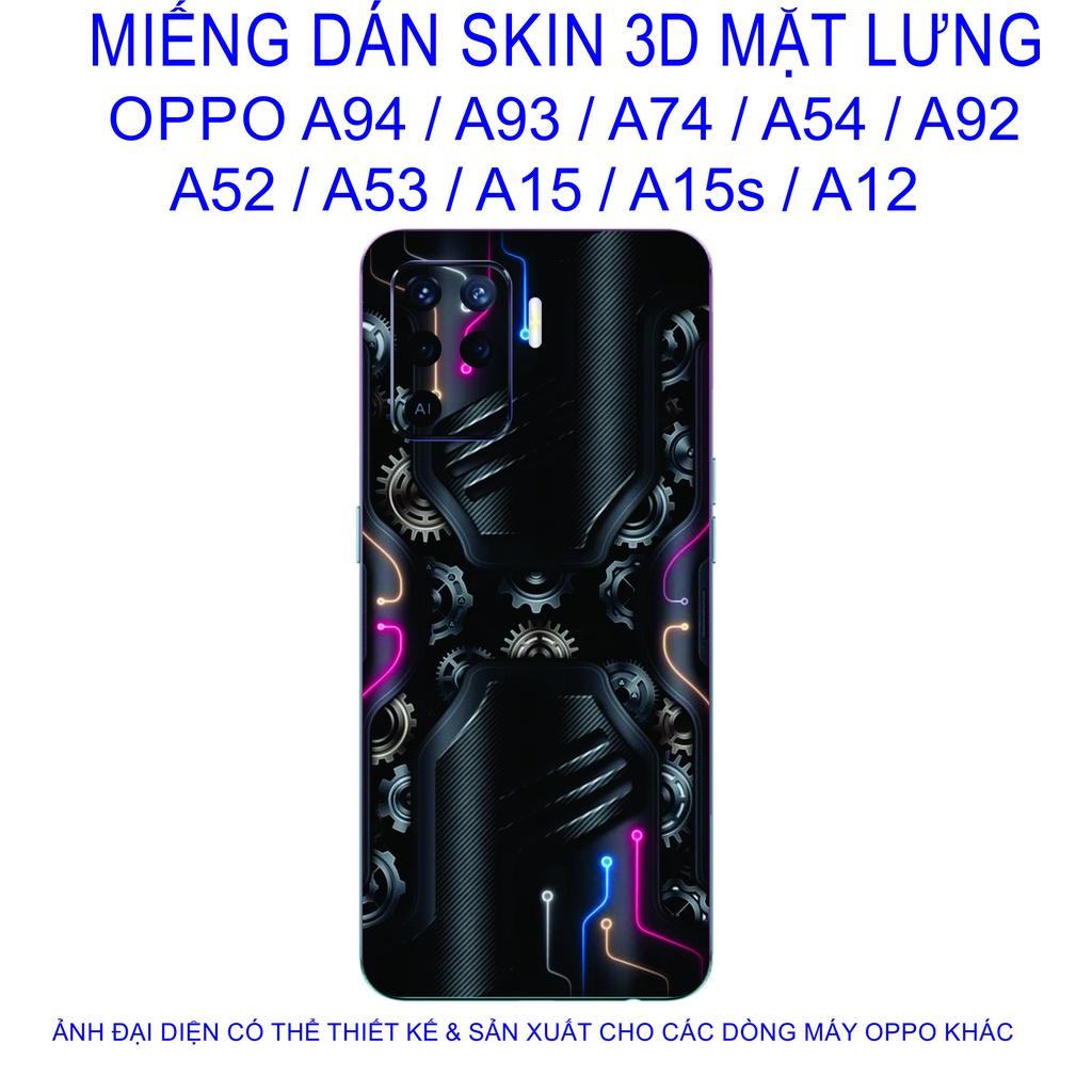 Miếng Dán Skin 3D mặt lưng dành cho OPPO A94 / A93 / A74 / A54 / A92 / A52 / A53 / A15 / A15s / A12 chống trầy xước......