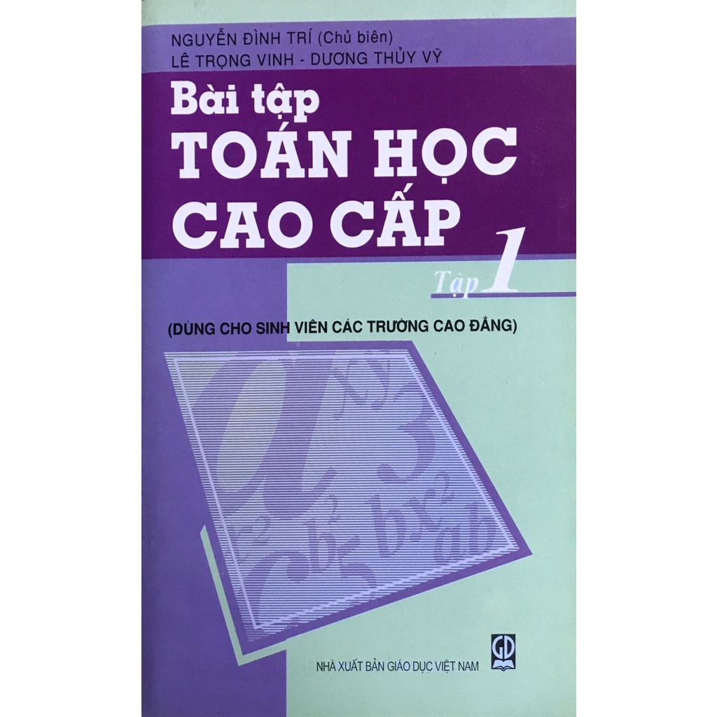 Combo Giáo Trình Toán Cao Cấp Tập 1 + Bài Tập