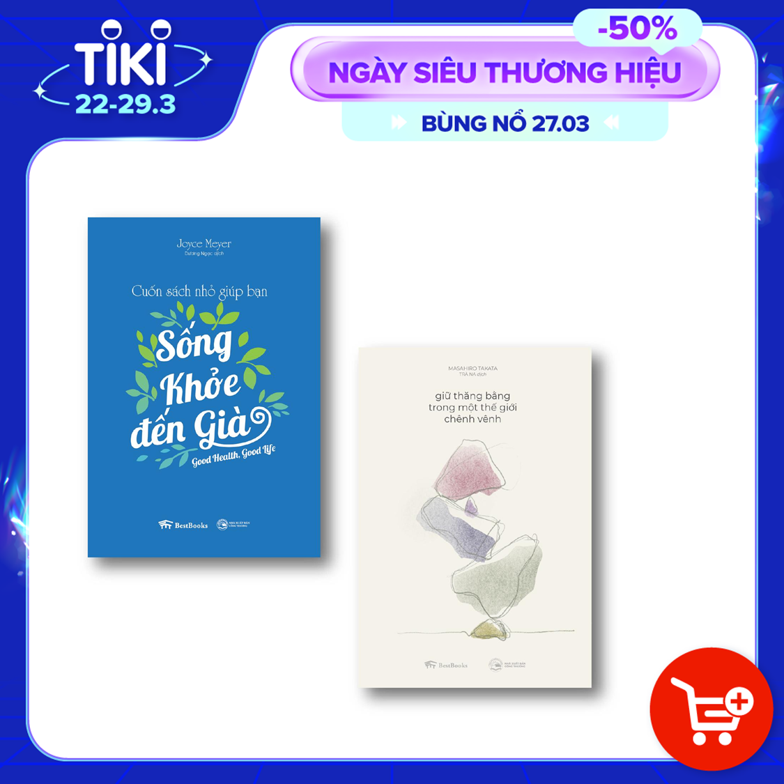 Combo Giữ thăng bằng trong một thế giới chênh vênh (Tái bản 2020) + Cuốn sách nhỏ giúp bạn sống khỏe đến già