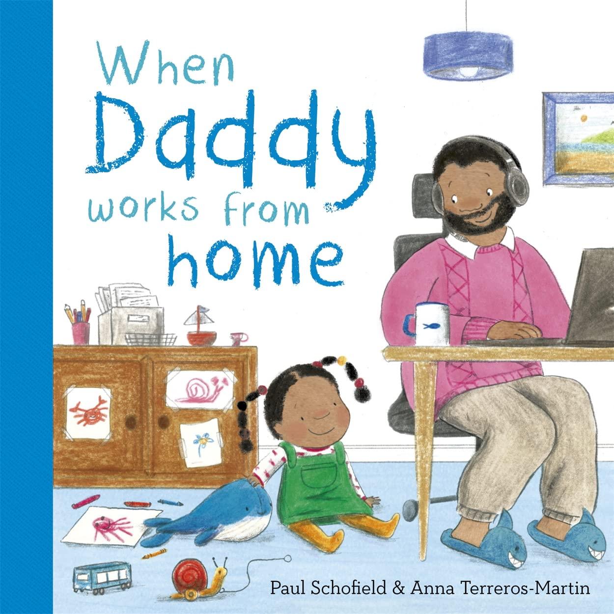 Sách ngoại văn: When Daddy Works From Home