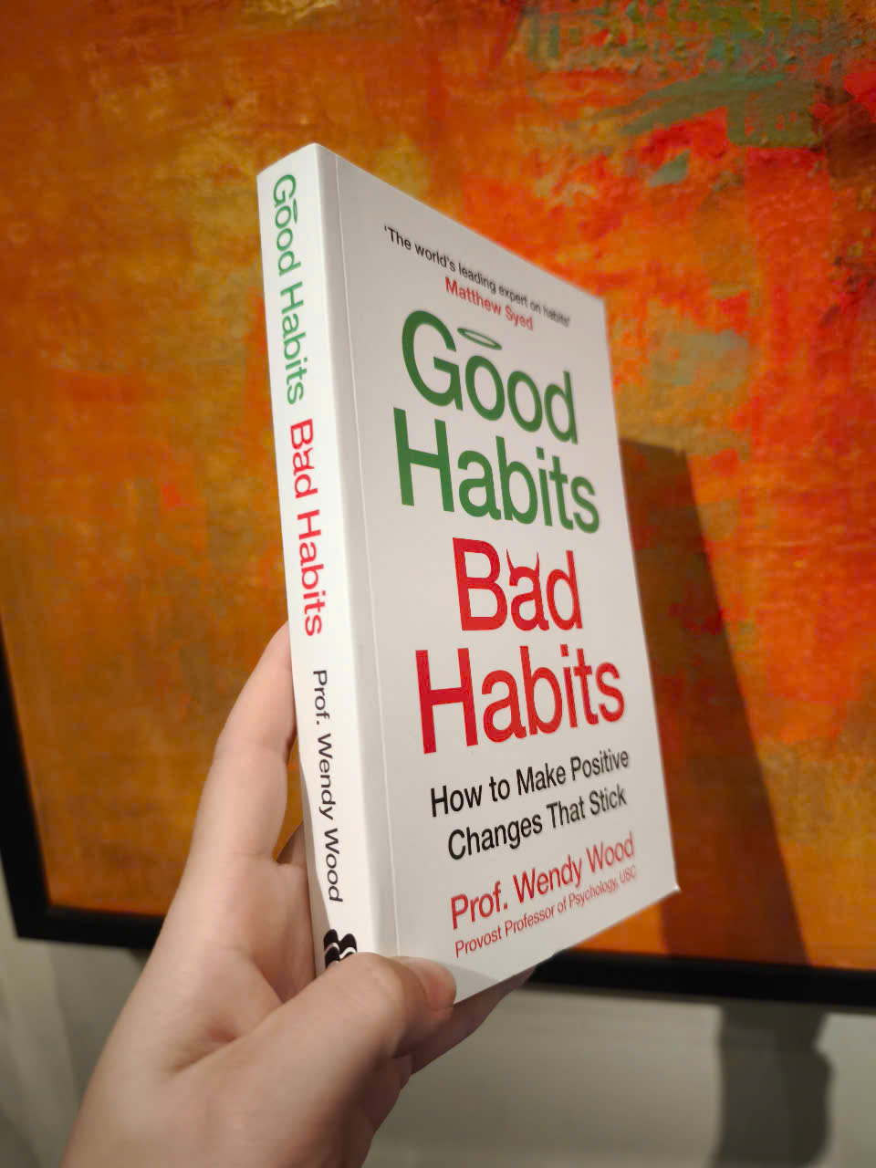 Sách - Good Habits, Bad Habits: How to Make Positive Changes That Stick by Wendy Wood - English Book - Self Help Book