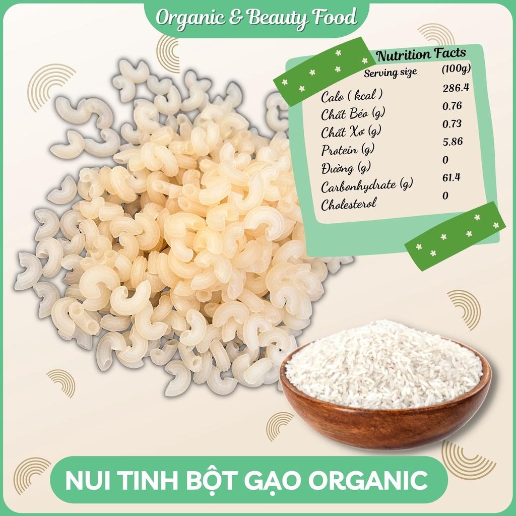 Nui Tinh Bột Gạo Organic&Beauty - Nui Rau Củ Eatclean/ Giảm Cân / Healthy - Nui Hữu Cơ - Túi 300g/ 500g