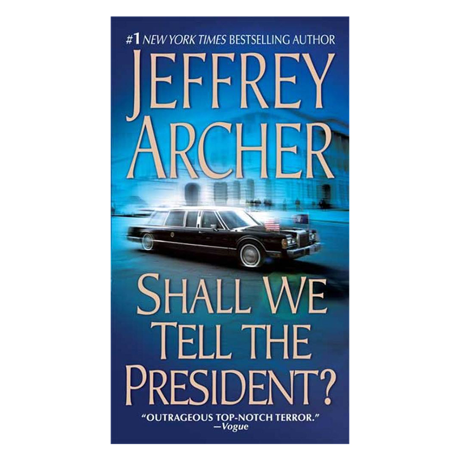 Kane And Abel Book Series: Shall We Tell The President?