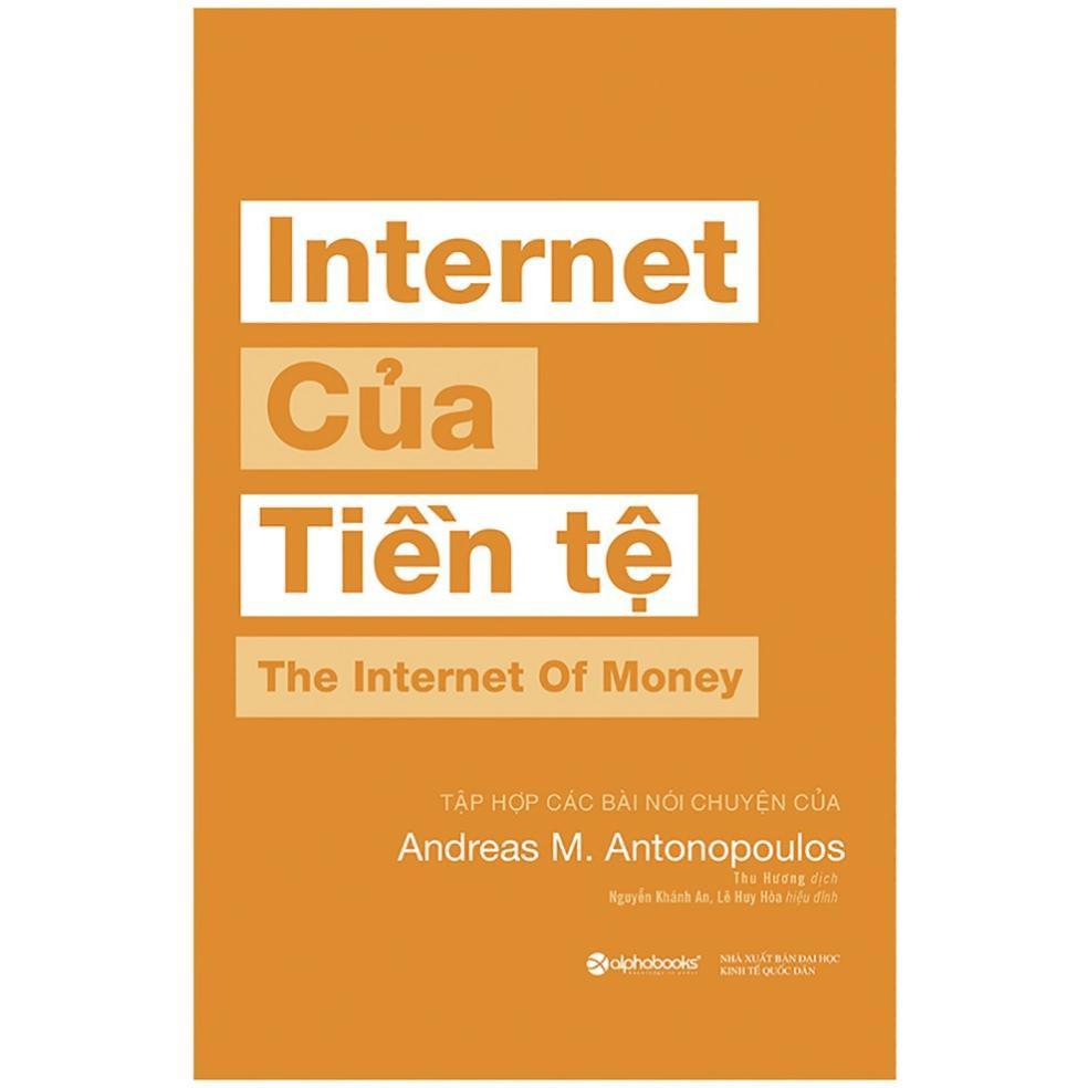 Sách Internet Của Tiền Tệ - Alphabooks - BẢN QUYỀN