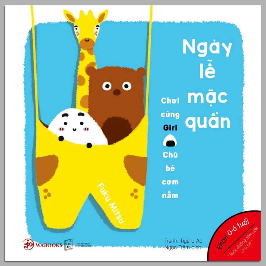 Ehon Giri 2 - Ngày Lễ Mặc Quần (Từ 0 - 6 Tuổi) (Tái Bản 2020)