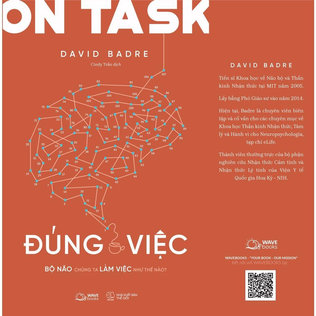 Sách ON TASK  ĐÚNG VIỆC: Bộ Não Chúng Ta Làm Việc Như Thế Nào? - Bản Quyền