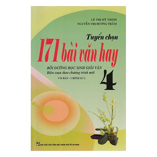 171 Bài Văn Hay Lớp 4 (Tái Bản)