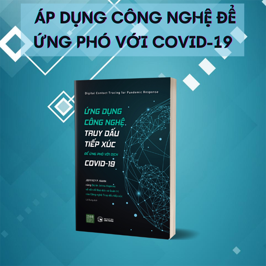 Ứng Dụng Công Nghệ Truy Dấu Tiếp Xúc Để Ứng Phó Với Covid - 19