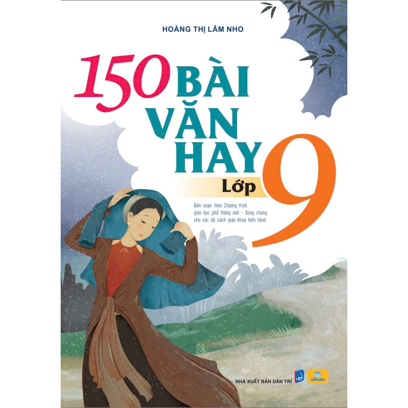 Sách - 150 Bài Văn Hay Lớp 9 - Biên soạn theo chương trình GDPT mới - ndbooks