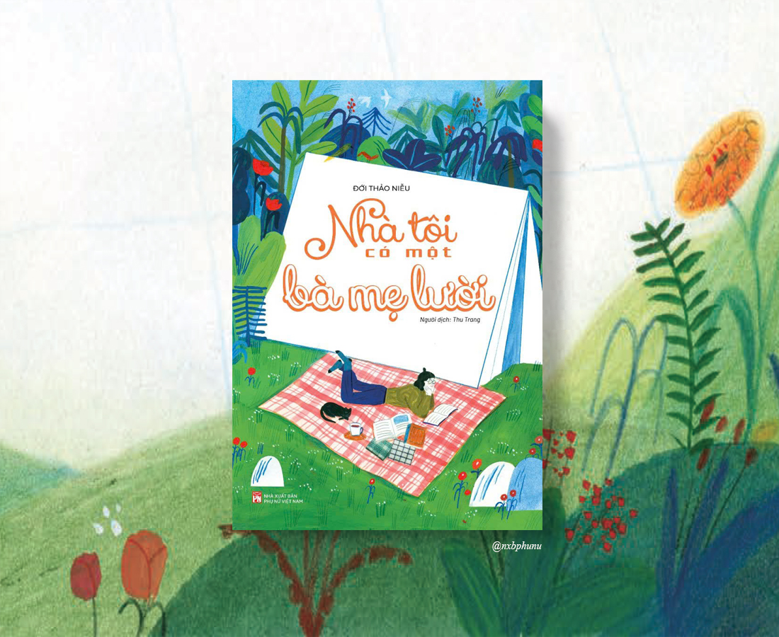 Sách Nhà Tôi Có Một Bà Mẹ Lười