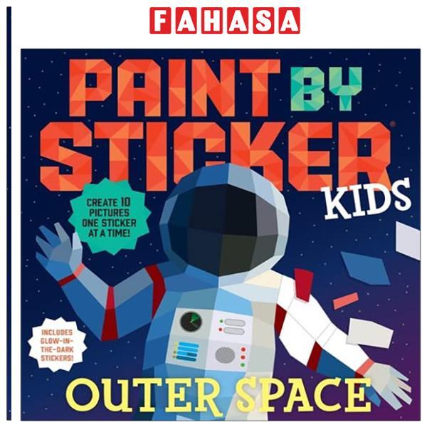 Sách ngoại văn: Paint By Sticker Kids: Outer Space: Create 10 Pictures One Sticker At A Time!