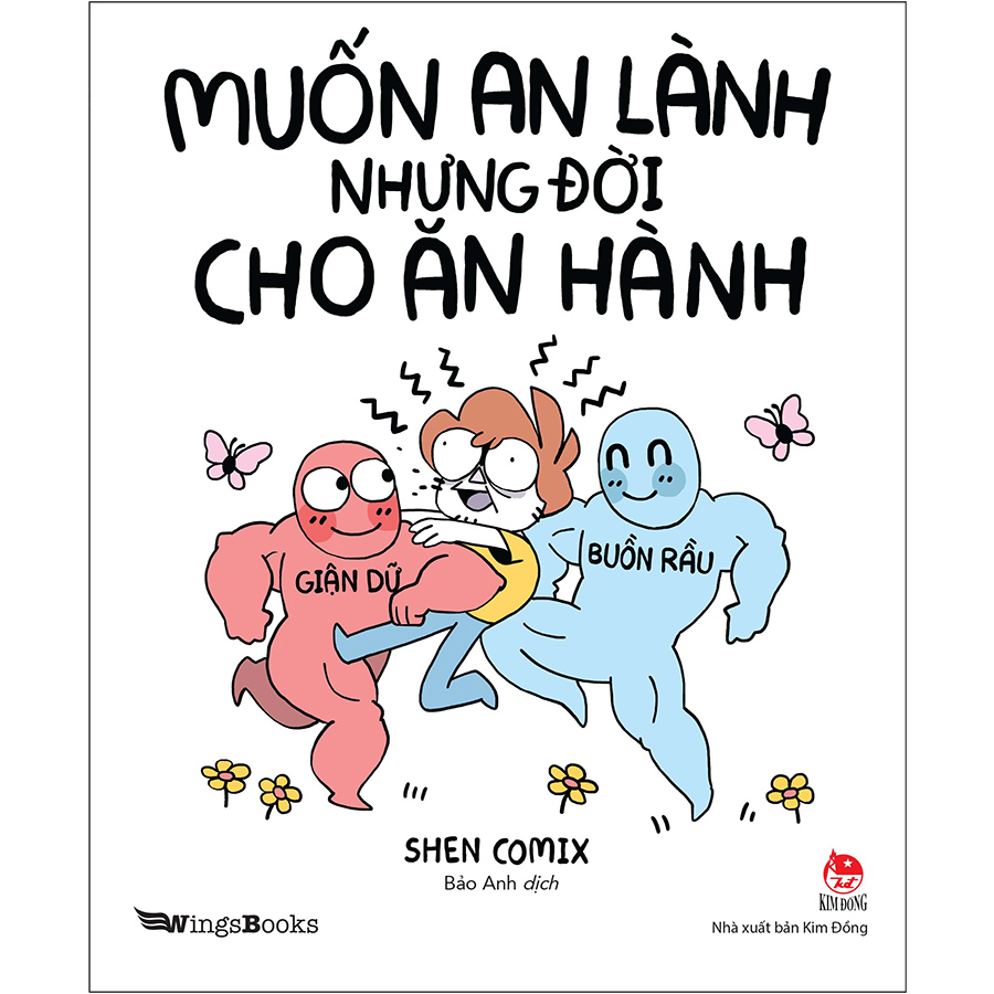 Muốn An Lành Nhưng Đời Cho Ăn Hành