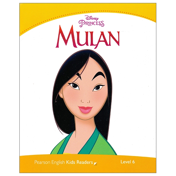 Pearson English Kids Readers Level 6: Disney Princess Mulan