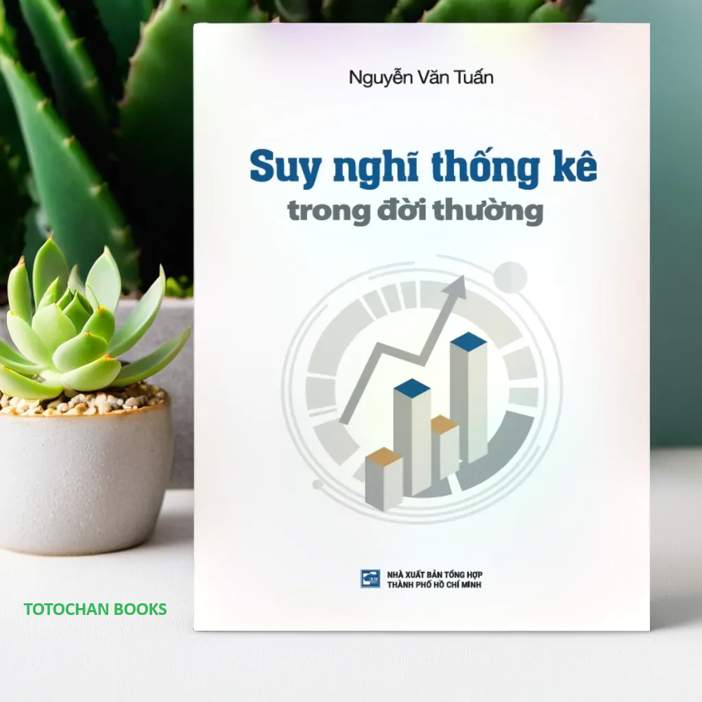 Suy nghĩ thống kê trong đời thường - Nguyễn Văn Tuấn (NXB)