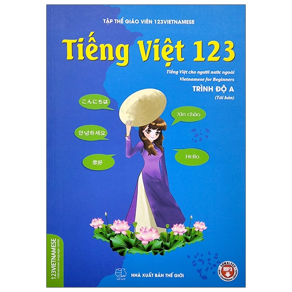 Tiếng Việt 123 (Tiếng Việt Cho Người Nước Ngoài) - Trình Độ A (2020)