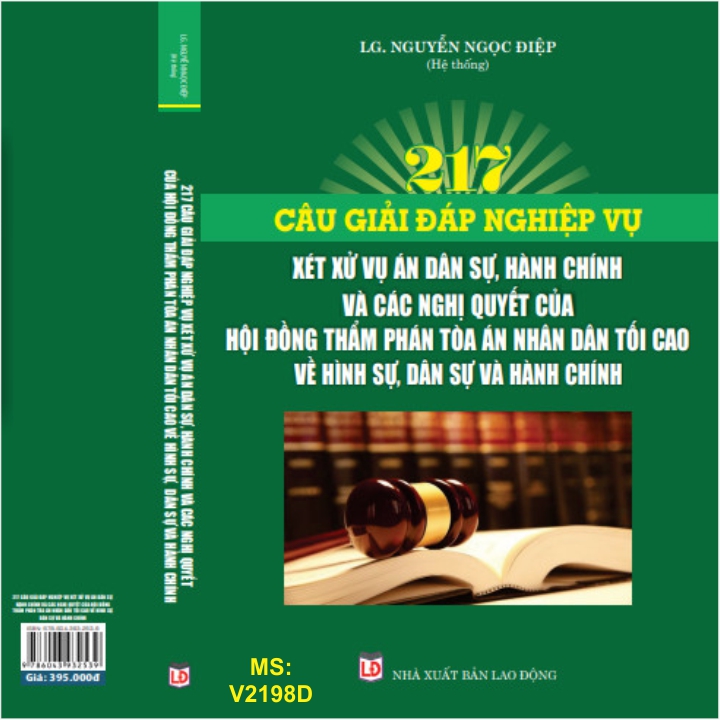 Sách 217 Câu Giải Đáp Nghiệp Vụ Xét Xử Vụ Án Dân Sự, Hành Chính - Luật Gia Nguyễn Ngọc Điệp (V2198D)