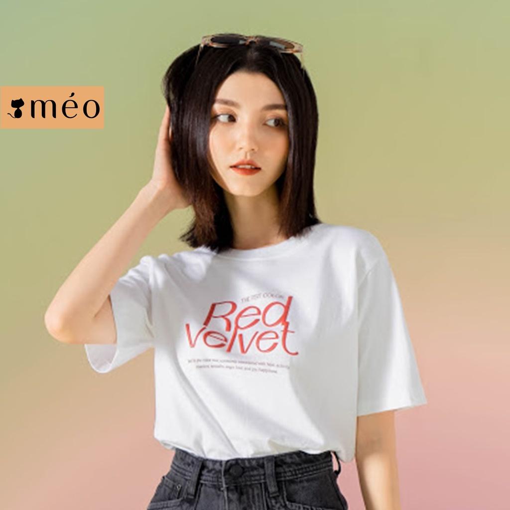 Áo thun tay lỡ Méo shop phông nữ cổ tròn cotton in chữ Redvelvet freesize form rộng