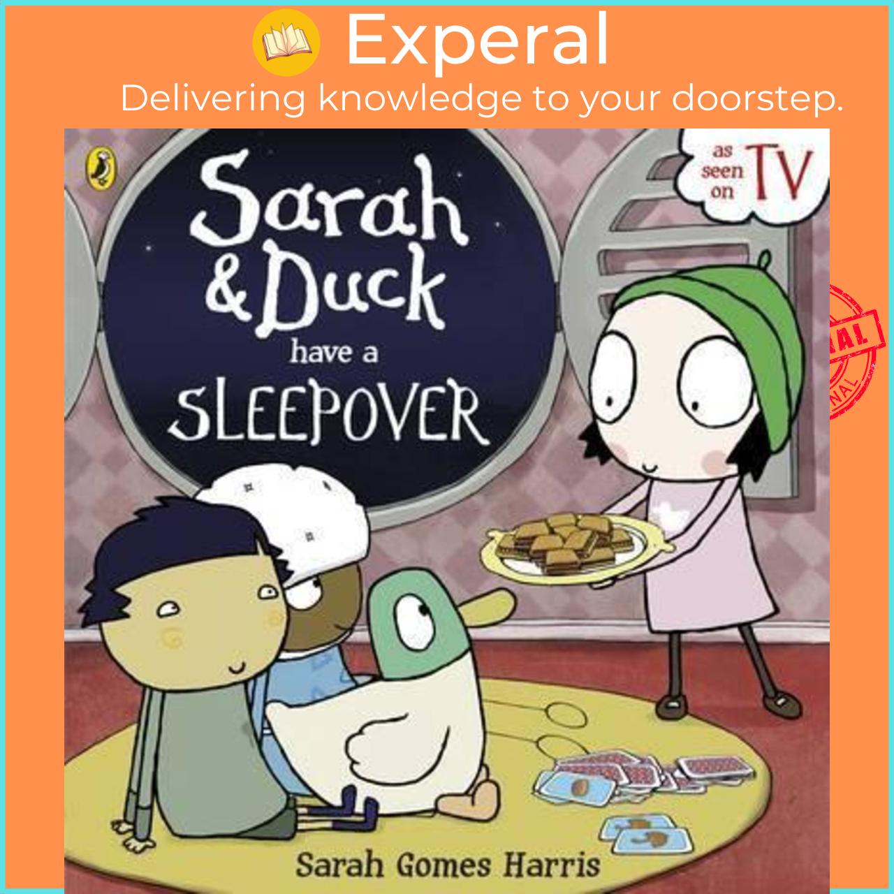 Sách - Sarah and Duck Have a Sleepover by Sarah Gomes Harris