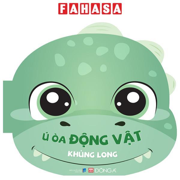 Ú Òa Động Vật - Khủng Long - Bìa Cứng