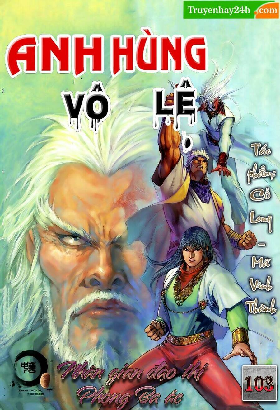 anh hùng vô lệ chapter 103 1