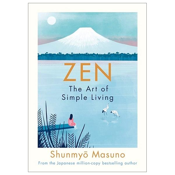 Zen: The Art Of Simple Living