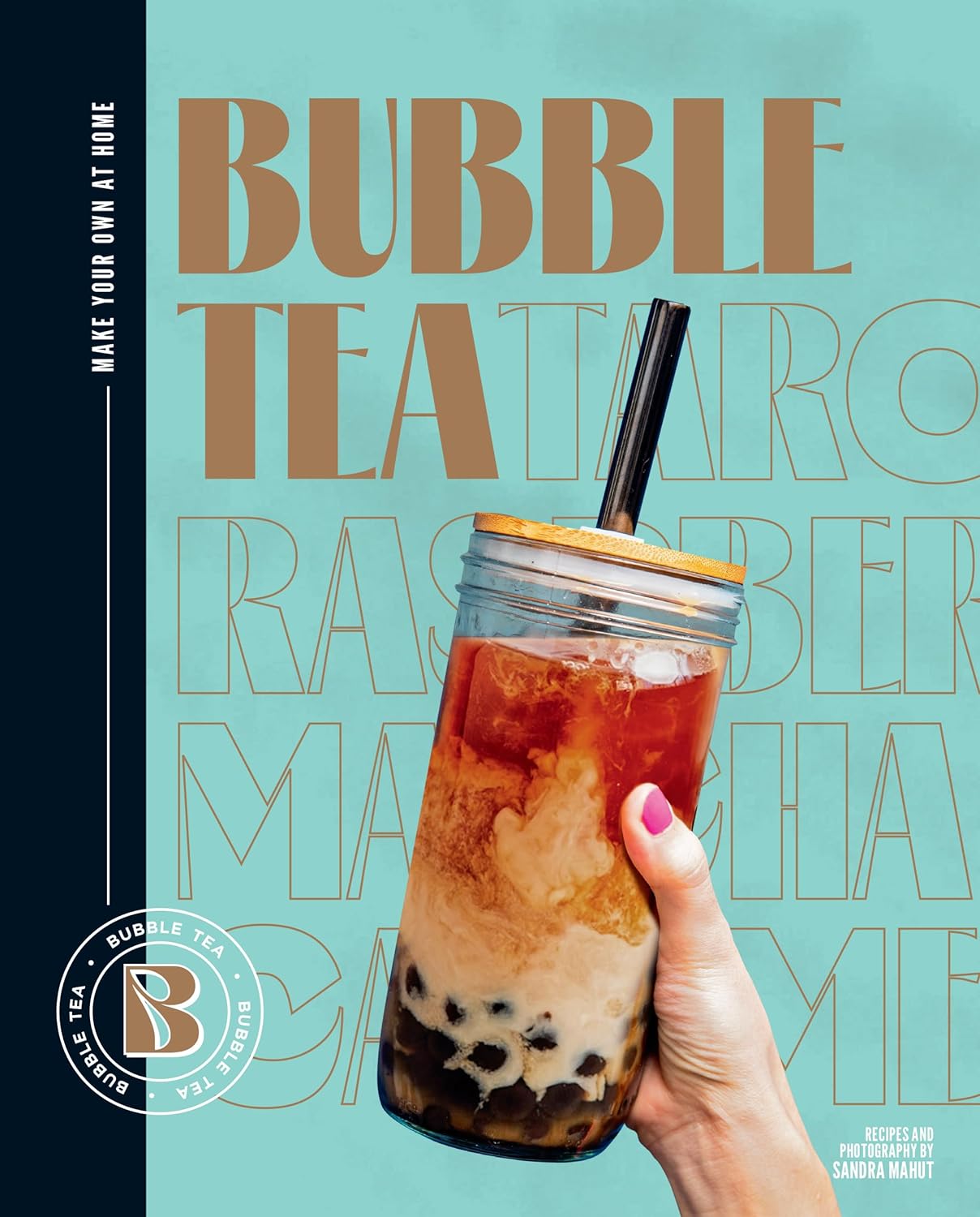 Bubble Tea : Make Your Own at Home