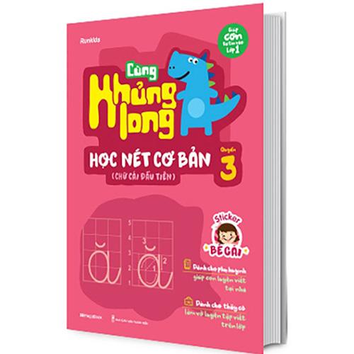 Cùng Khủng Long Học Nét Cơ Bản - Quyển 3: Chữ Cái Đầu Tiên