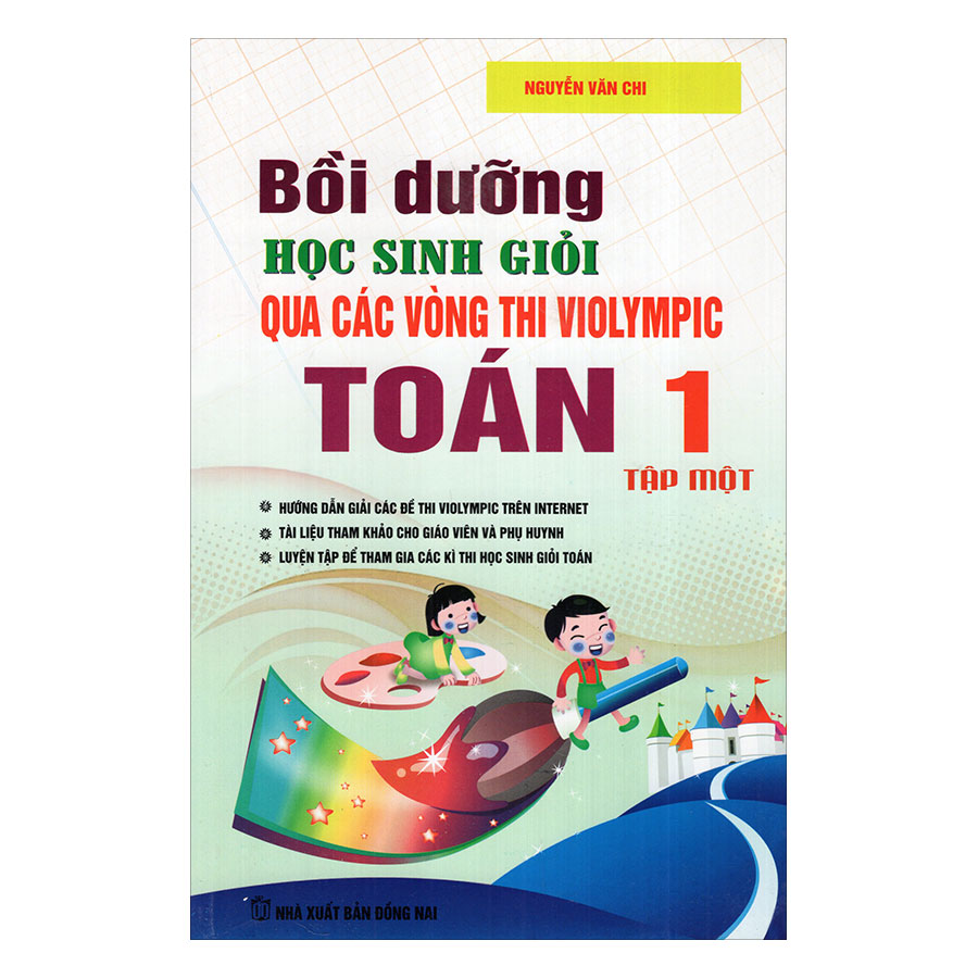 Bồi Dưỡng Học Sinh Giỏi Qua Các Vòng Thi Violympic Toán - Lớp 1 (Tập 1)