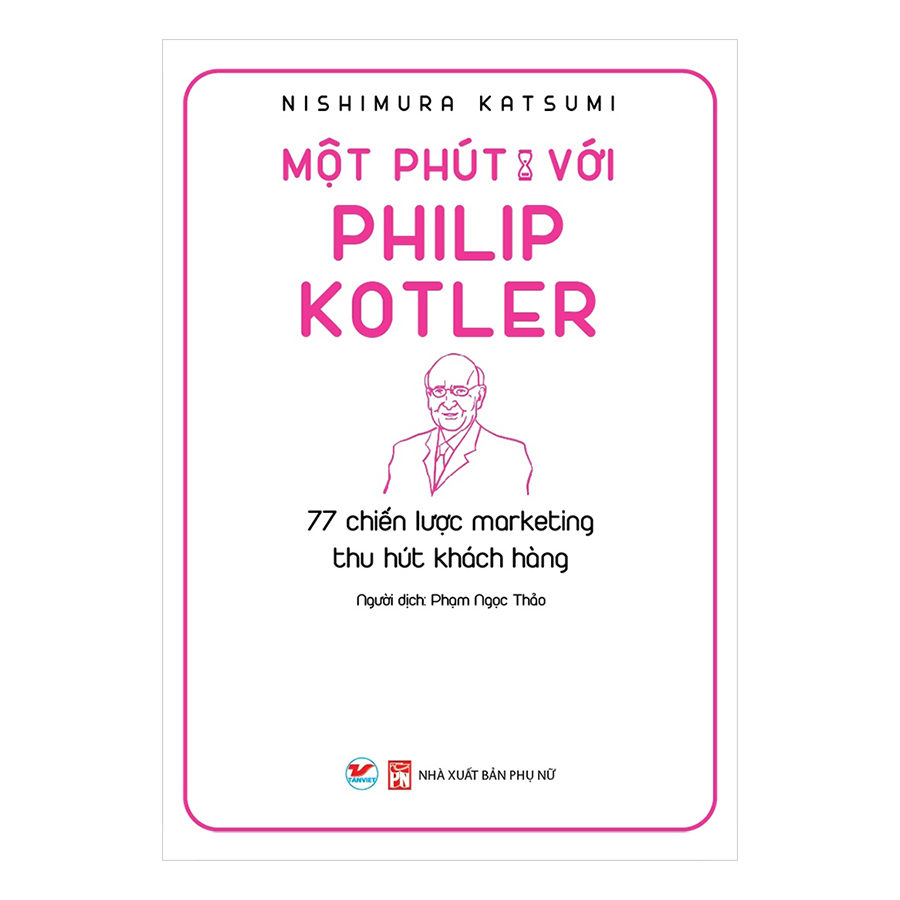 Combo Một Phút Mỗi Ngày Để Hiểu Với: Honda Soichiro, Jeff Bezzos, Steve Jobs, Warren Buffett, Jack Welch, Michael Porter, Philip Kotler, Konosuke Matsushita (Bộ 8 Cuốn)