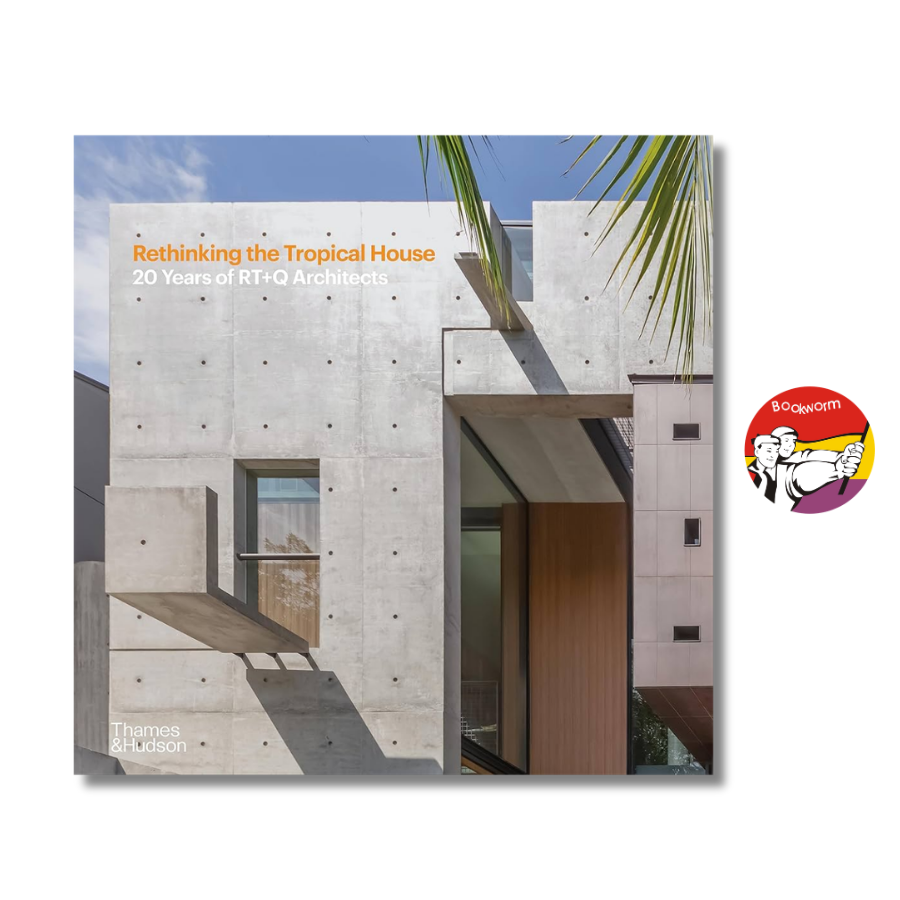 Sách - Rethinking the Tropical House: 20 Years of Rt+q Architects / Ngoại văn Nhập khẩu / Bìa cứng
