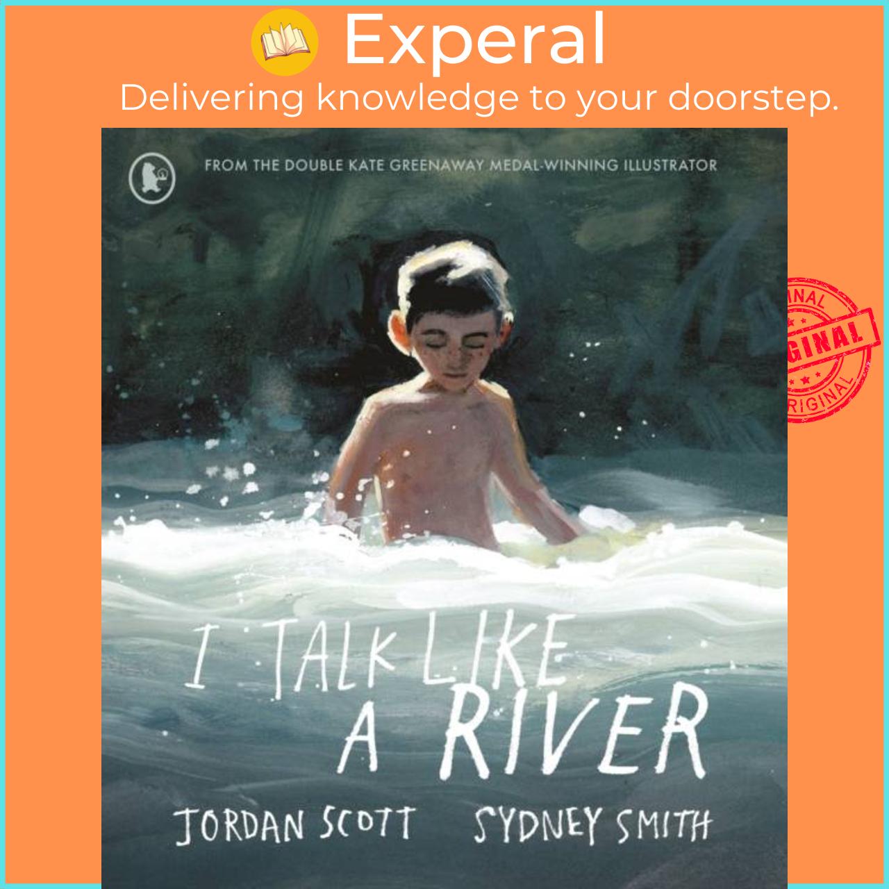 Sách - I Talk Like a River by Sydney Smith (UK edition, paperback)